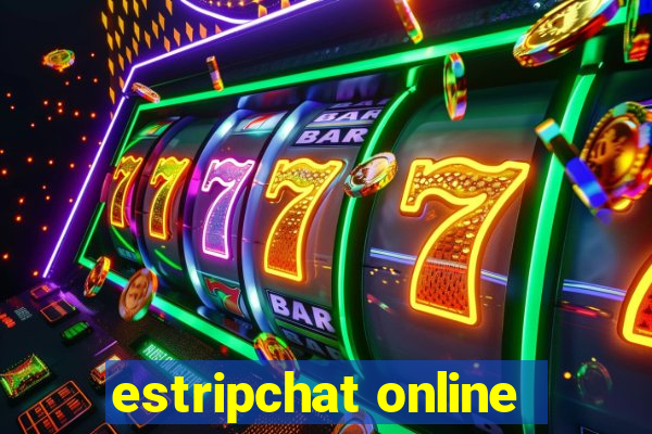 estripchat online